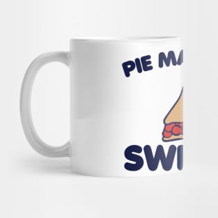 Pie Makes Life Sweeter Mug